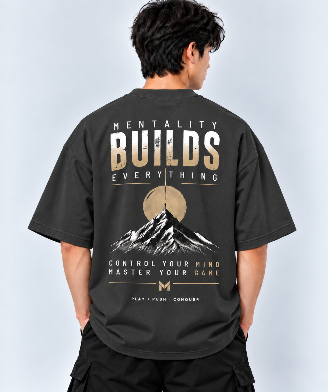 Mentality Builds Everything Graphic  Oversized T-Shirt | MARS MASH