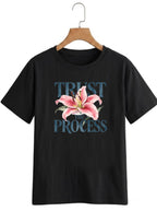 Trust the Process Floral Graphic Printed T-Shirt for Women | 100% Cotton | Casual Everyday Wear