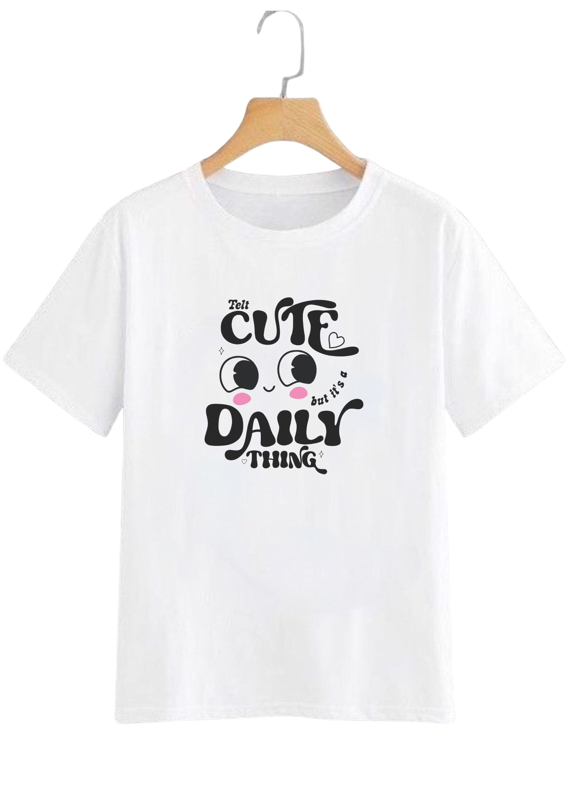 Cute Daily Thing Graphic T-Shirt for Women | 100% Cotton | Premium Comfort
