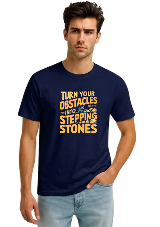 Turn Your Obstacles Into Stepping Stones