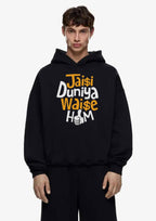 Jaisi Duniya Waise Hum Typography Printed Hoodie for Men | 350 GSM | Premium Comfort | Casual Streetwear